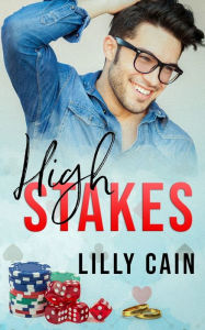 Title: High Stakes, Author: Lilly Cain