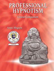 Title: Professional Hypnotism, Author: Anny Slegten