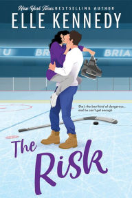 Title: The Risk (Briar U, #2), Author: Elle Kennedy