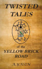 Twisted Tales of the Yellow Brick Road
