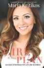 Girl With A Plan: Success Strategies For Life & Business