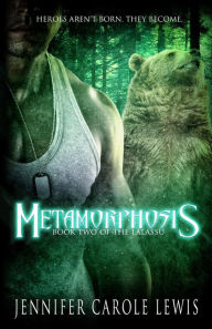 Title: Metamorphosis: Book Two of the Lalassu, Author: Jennifer Carole Lewis