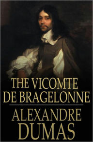 Title: The Vicomte De Bragelonne, Author: Alexandre Dumas