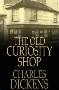 Title: The Old Curiosity Shop, Author: Charles Dickens