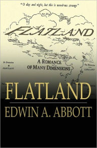 Flatland: A Romance of Many Dimensions