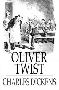 Title: Oliver Twist: Or the Parish Boy's Progress, Author: Charles Dickens