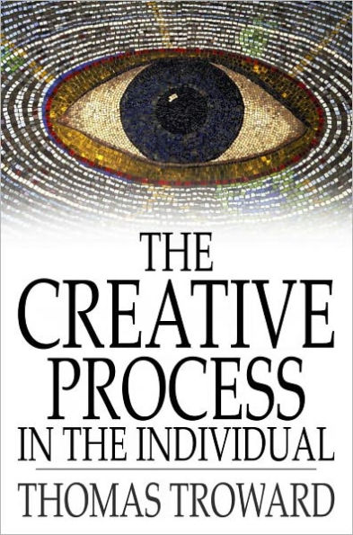 The Creative Process in the Individual