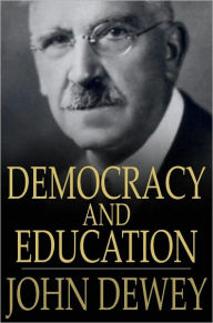 Title: Democracy and Education: An Introduction to the Philosophy of Education, Author: John Dewey