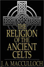 The Religion of the Ancient Celts