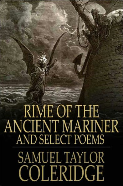 Rime of the Ancient Mariner: And Select Poems