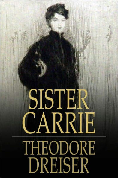 Sister Carrie: A Novel