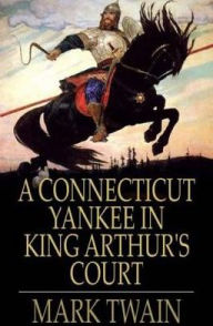 Title: A Connecticut Yankee in King Arthur's Court, Author: Mark Twain