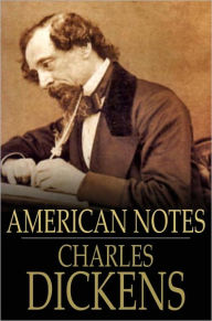 American Notes: For General Circulation