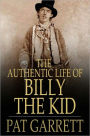 The Authentic Life of Billy, The Kid