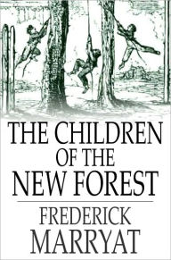 Title: The Children of the New Forest, Author: Frederick Marryat