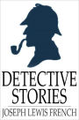 Detective Stories: Masterpieces of Mystery