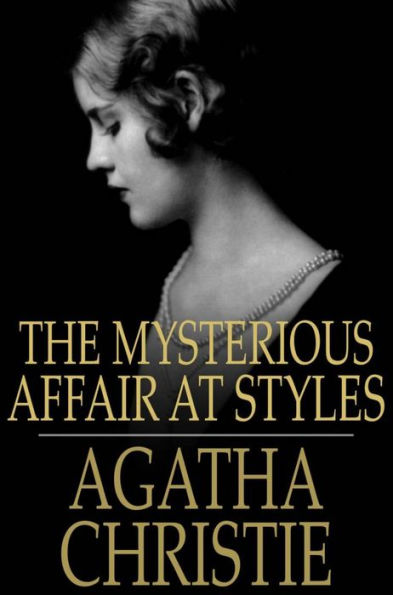 The Mysterious Affair at Styles (Hercule Poirot Series)