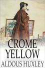 Crome Yellow