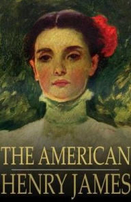 Title: The American, Author: Henry James