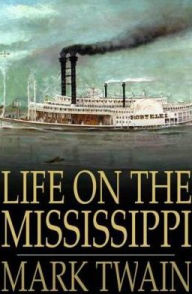 Title: Life on the Mississippi, Author: Mark Twain