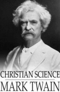 Title: Christian Science, Author: Mark Twain