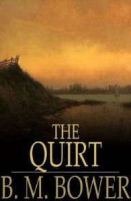 Title: The Quirt, Author: B. M. Bower