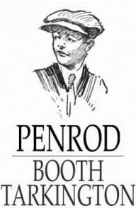 Title: Penrod, Author: Booth Tarkington