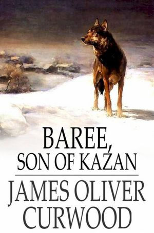 Baree, Son of Kazan