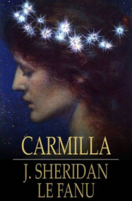 Title: Carmilla, Author: J. Sheridan Le Fanu