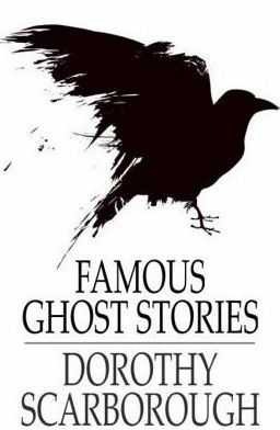 Famous Ghost Stories