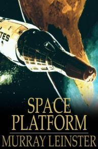 Title: Space Platform, Author: Murray Leinster