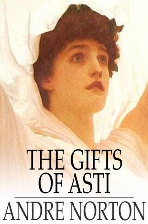 The Gifts of Asti