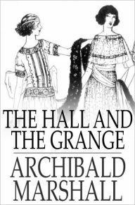The Hall and the Grange: A Novel