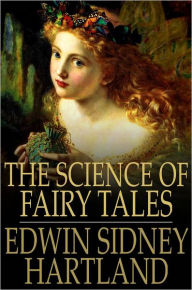 Title: The Science of Fairy Tales: An Inquiry into Fairy Mythology, Author: Edwin Sidney Hartland