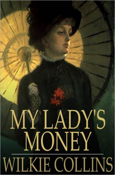 My Lady's Money: An Episode in the Life of a Young Girl
