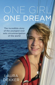 Title: One Girl One Dream, Author: Laura Dekker