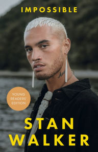Title: Impossible: Young Readers' Edition, Author: Stan Walker