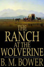 The Ranch at the Wolverine