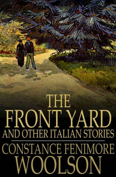 The Front Yard: And Other Italian Stories