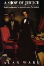 Show of Justice: Racial Amalgamation in Nineteenth Century New Zealand