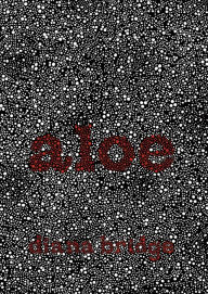 Title: Aloe: And Other Poems, Author: Diana Bridge