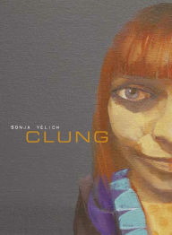 Title: Clung, Author: Sonja Yelich