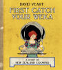 First Catch Your Weka: The Story of New Zealand Cooking