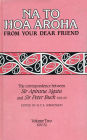 Na to Hoa Aroha, from Your Dear Friend, Volume 2: The Correspondence of Sir Apirana Ngata and Sir Peter Buck, 1925-50 (Volume II, 1930-32)
