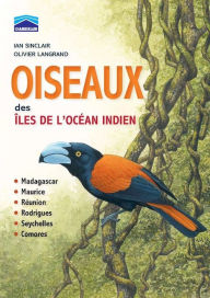 Title: OISEAUX des ÎLES DE L'OCÉAN INDIEN, Author: Ian Sinclair