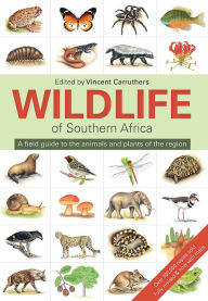 Title: Wildlife of Southern Africa: A field guide to the animals and plants of the region, Author: Vincent Carruthers