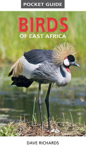 Title: Pocket Guide to Birds of East Africa, Author: Dave Richards
