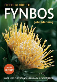 Title: Field Guide to Fynbos, Author: John Manning