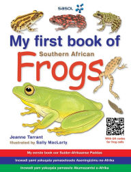 Title: My First Book of Frogs of Southern Africa, Author: Jeanne Tarrant