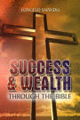 Success & Wealth Through The Bible